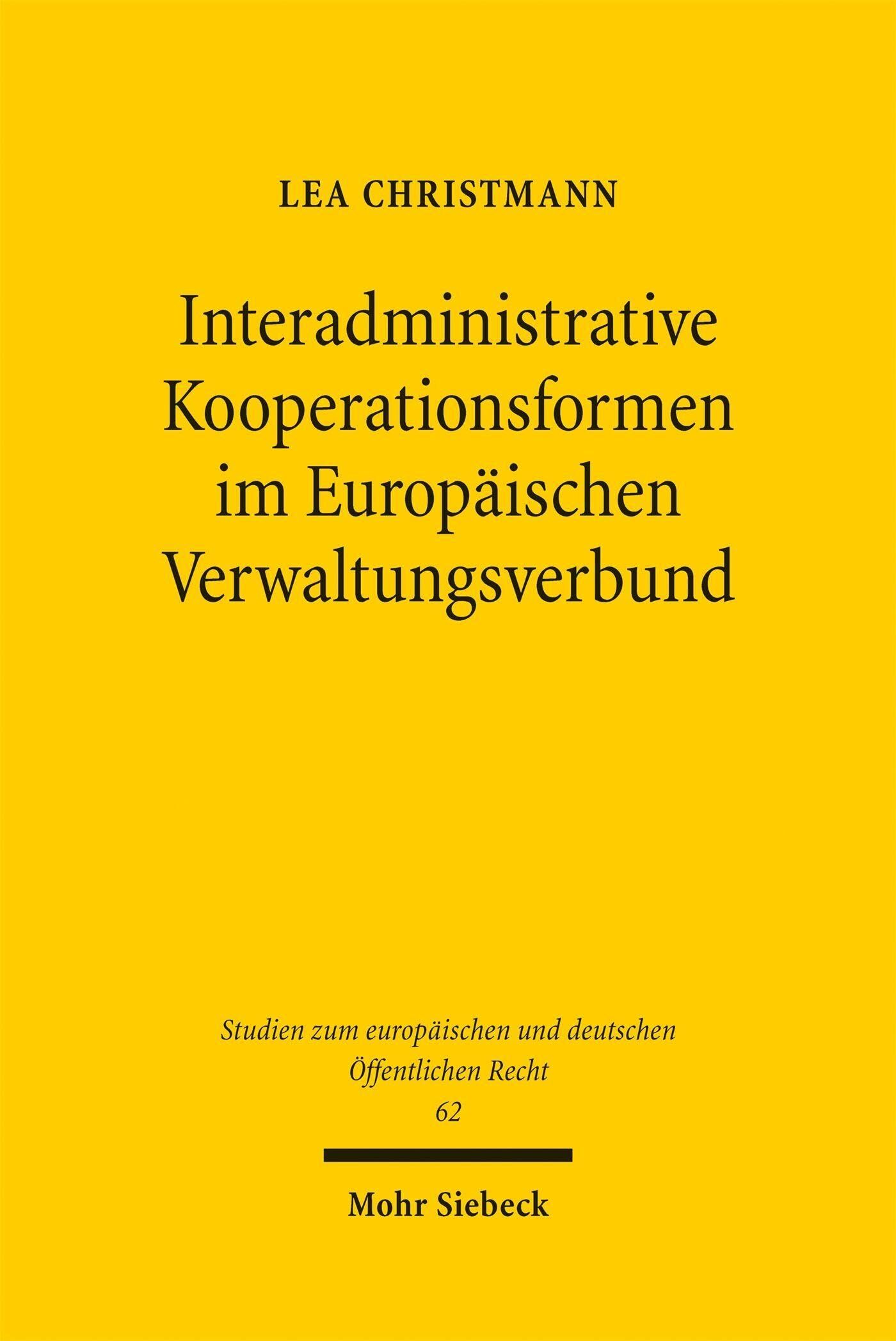 Interadministrative Kooperationsformen im Europäischen Verwaltungsverbund - Neuware