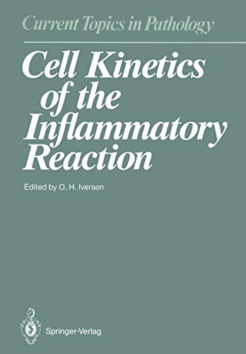 Cell Kinetics of the Inflammatory Reaction (Current Topics in Pathology, 79, Band 79)