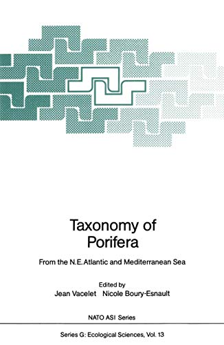 Taxonomy of Porifera: From the N.E. Atlantic and Mediterranean Sea (Nato ASI Subseries G:, 13, Band 13)