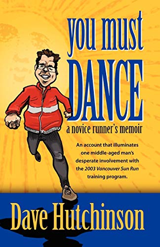 You Must Dance: A Novice Runner's Memoir
