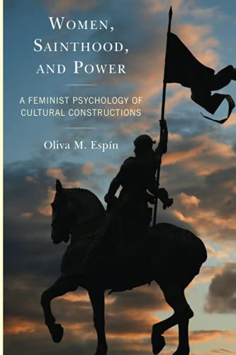 Women, Sainthood, and Power: A Feminist Psychology of Cultural Constructions