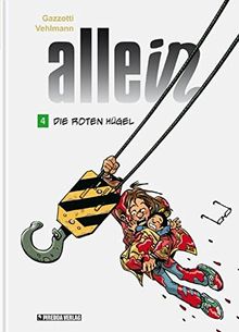 Allein 4: Die roten Hügel