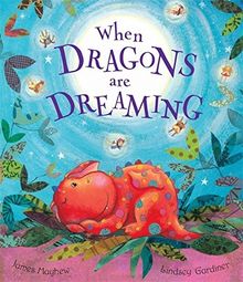 When Dragons are Dreaming