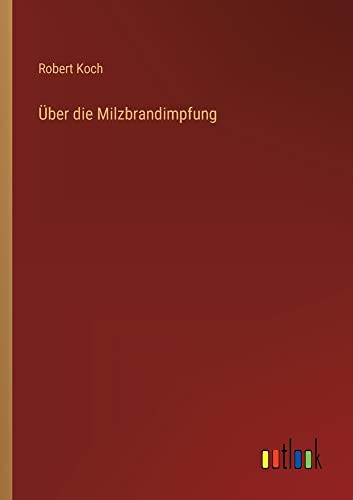 Über die Milzbrandimpfung