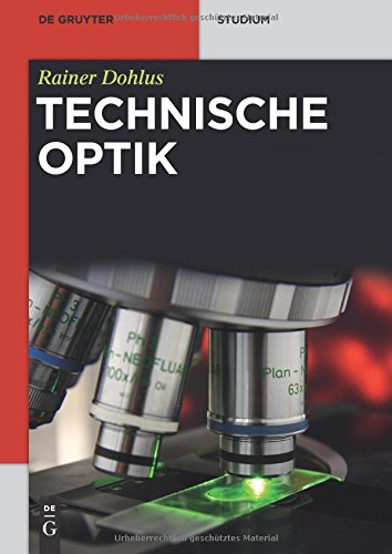 Rainer Dohlus Technische Optik (De Gruyter Studium)