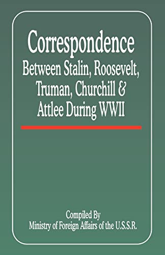 Roosevelt, Franklin D. Correspondence Between Stalin, Roosevelt, Truman, Churchill & Atlee During Wwii