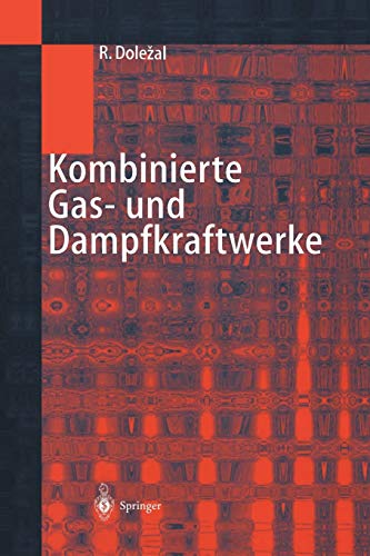 Kombinierte Gas- und Dampfkraftwerke (German Edition)