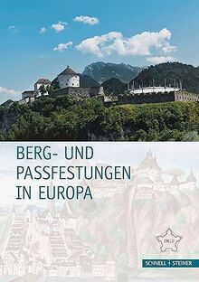 Berg- und Passfestungen in Europa (Festungsforschung)