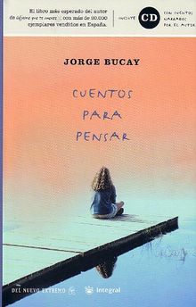 CUENTOS PARA PENSAR. JORGE BUCAY (Narrativas (rba))