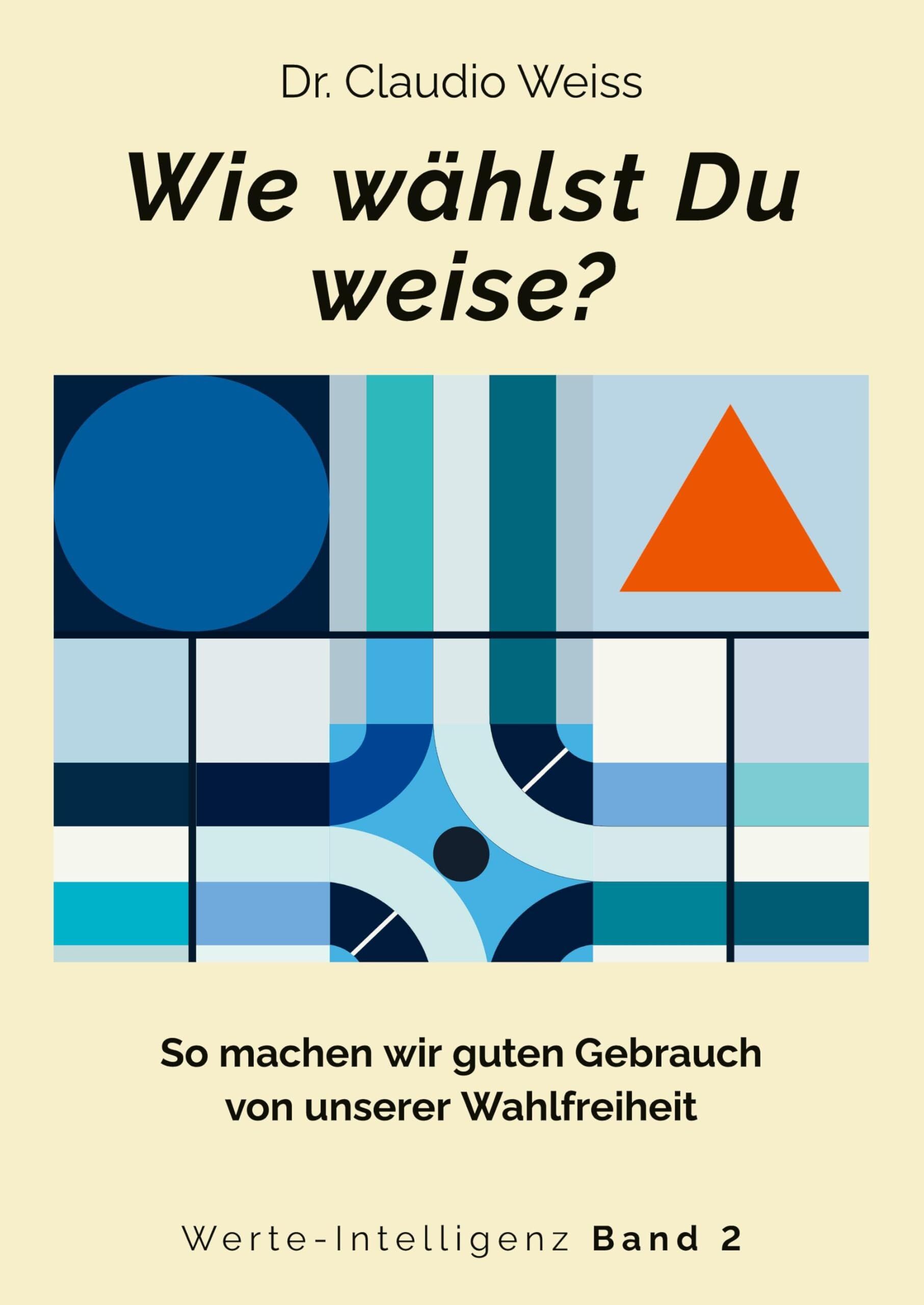 Wie wählst Du weise?