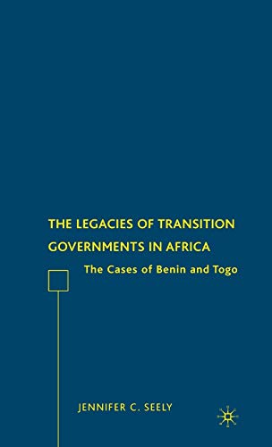 The Legacies of Transition Governments in Africa: The Cases of Benin and Togo
