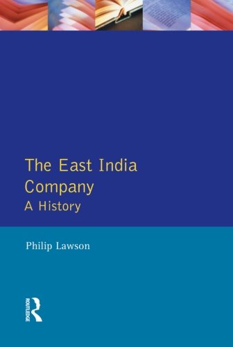 The East India Company: A History, 1600-1857 (Studies in Modern History)
