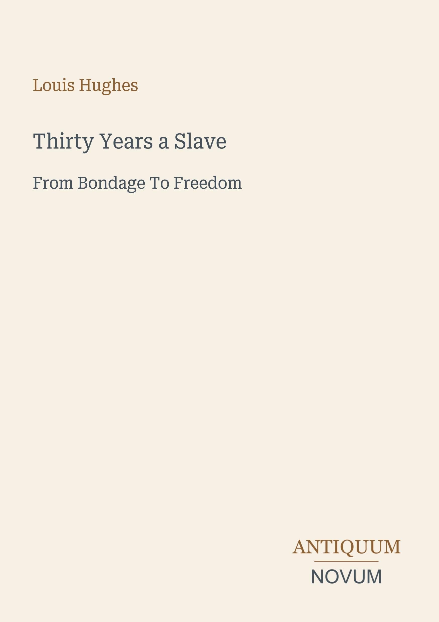 Thirty Years a Slave