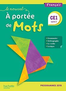 Le nouvel A portée de mots, français CE1, cycle 2 : programmes 2018