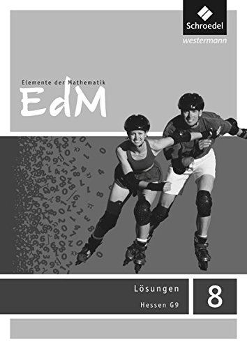 Elemente der Mathematik SI - Ausgabe 2013 für G9 in Hessen: Lösungen 8