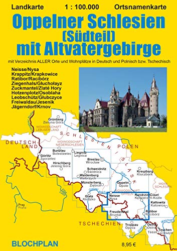 Landkarte Oppelner Schlesien (Südteil) mit Altvatergebirge: Ortsnamenkarte im Maßstab 1:100.000 (Schlesien-Landkarten)