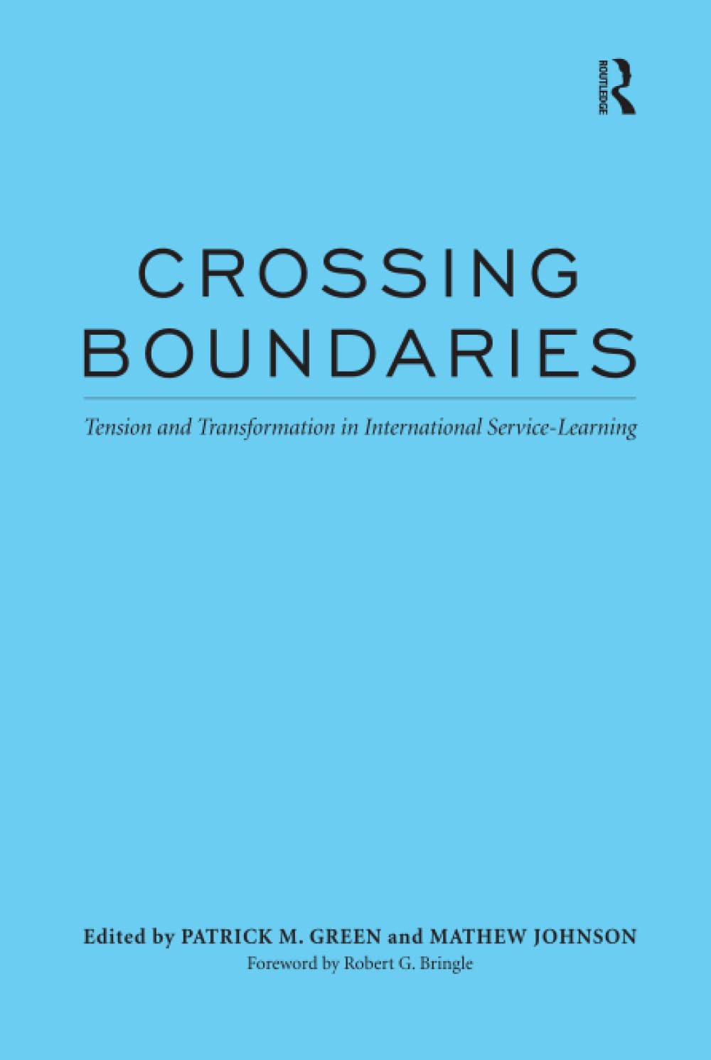 Crossing Boundaries: Tension and Transformation in International Service-Learning