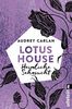 Lotus House - Heimliche Sehnsucht: Roman (Die Lotus House-Serie, Band 6)