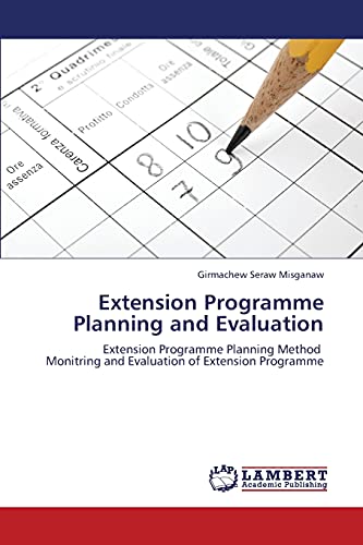 Extension Programme Planning and Evaluation: Extension Programme Planning Method Monitring and Evaluation of Extension Programme