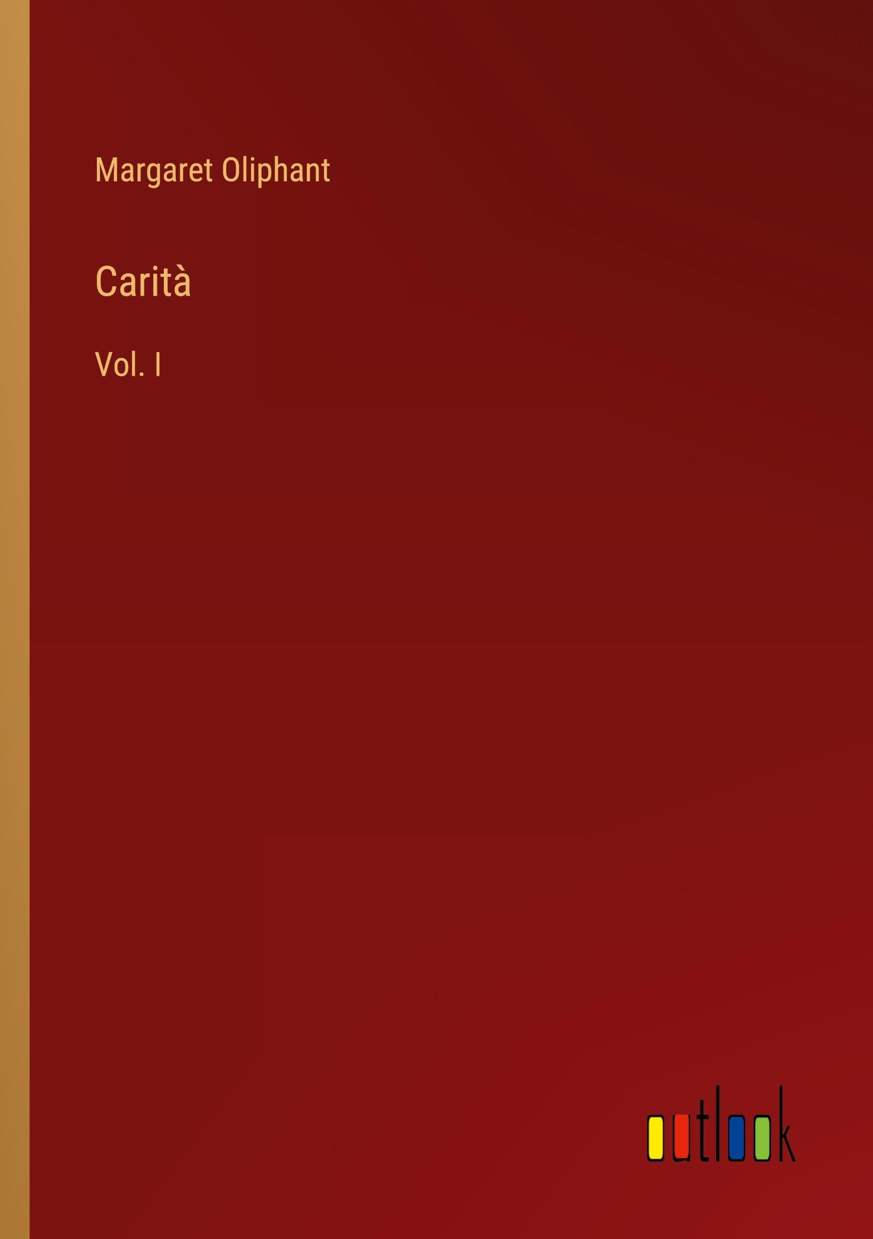 Carità: Vol. I
