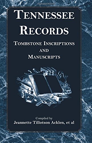 Pioneer Scrap-Book of Wood County, Ohio, and the Maumee Valley: Tombstone Inscriptions and Manuscripts