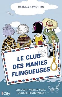 Le club des mamies flingueuses