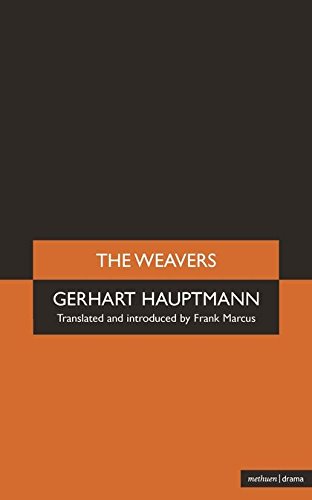 The Weavers (Methuens Theatre Classics)