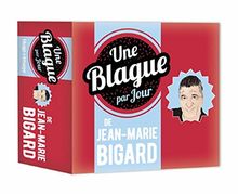 Une Blague Par Jour De Jean Marie Bigard Ephemeride Von Unbekannt