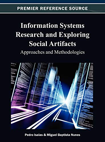 Information Systems Research and Exploring Social Artifacts: Approaches and Methodologies