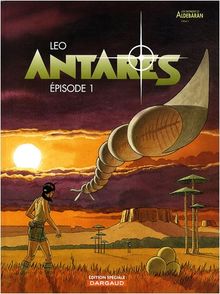 Antarès : les mondes d'Aldébaran, cycle 3. Episode 1 : édition spéciale