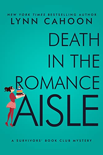 Death in the Romance Aisle (A Survivor's Book Club Mystery, Band 3)