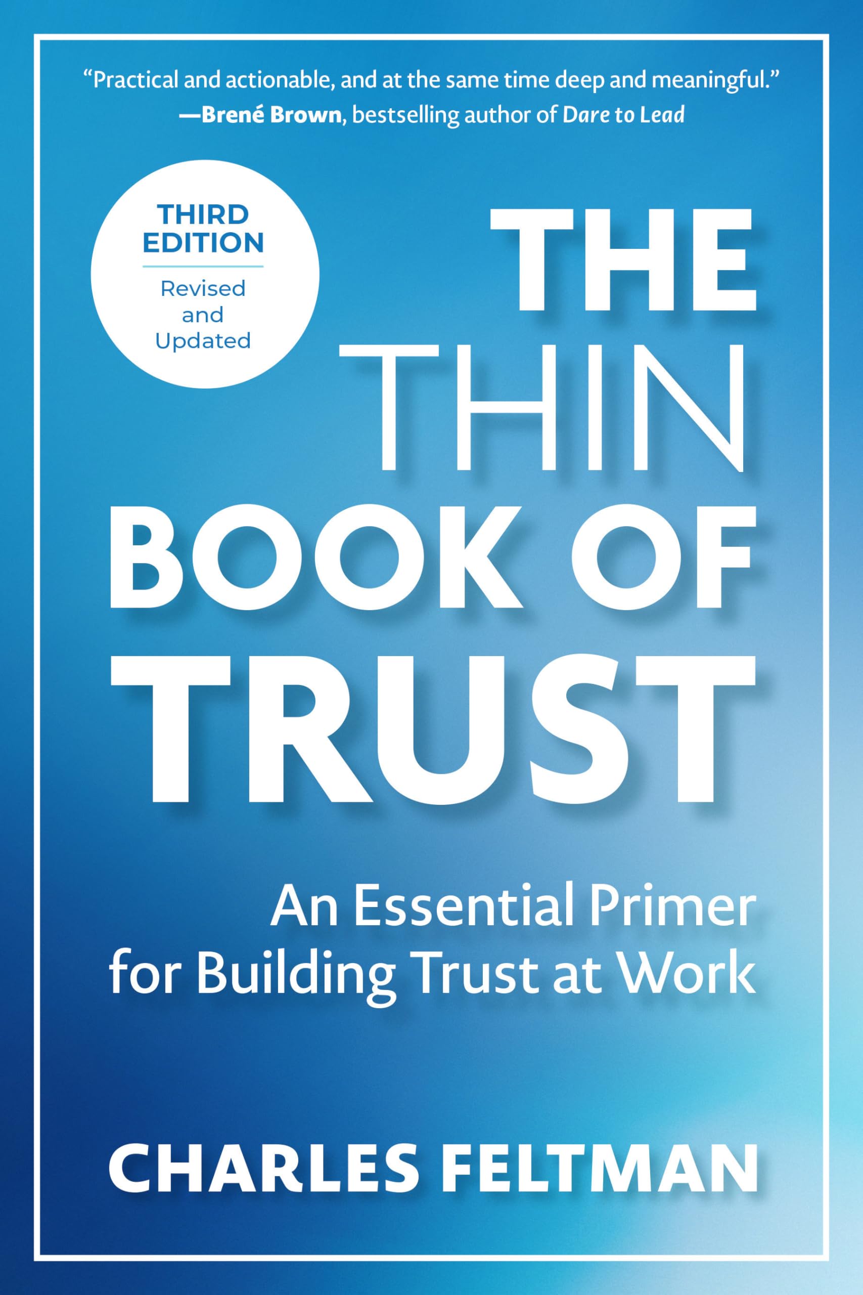 Charles Feltman The Thin Book Of Trust, Third Edition, An Essential Primer For Building Trust At Work