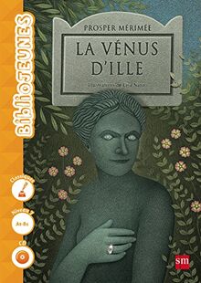 La Venus d'Ille, niveau 7, A2-B1 (Biblio Jeunes)