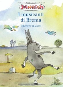 I musicanti di Brema. Italienische Sonderausgabe der Bremer Stadtmusikanten