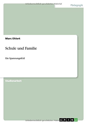 Schule und Familie: Ein Spannungsfeld