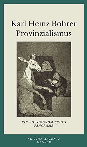 Provinzialismus: Ein physiognomisches Panorama