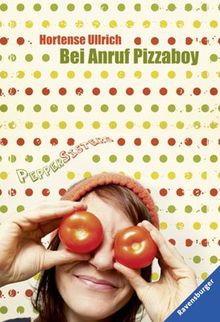 Pepper Sisters 2: Bei Anruf Pizzaboy