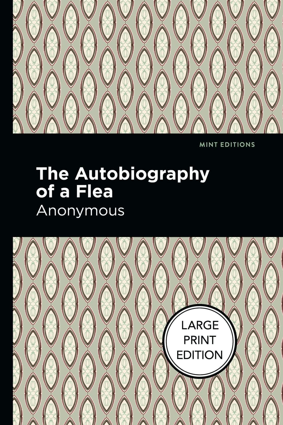 Autobiography of a Flea: Large Print Edition (Mint Editions (Large Print Library))