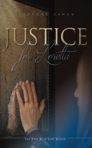 Justice for Loretta (Thin Blue Line, Band 1)