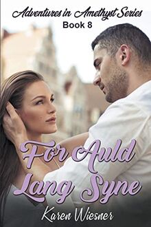 For Auld Lang Syne (Adventures in Amethyst, Band 8)