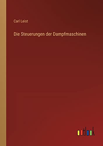 Die Steuerungen der Dampfmaschinen