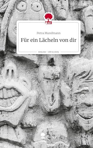 Für ein Lächeln von dir. Life is a Story - story.one