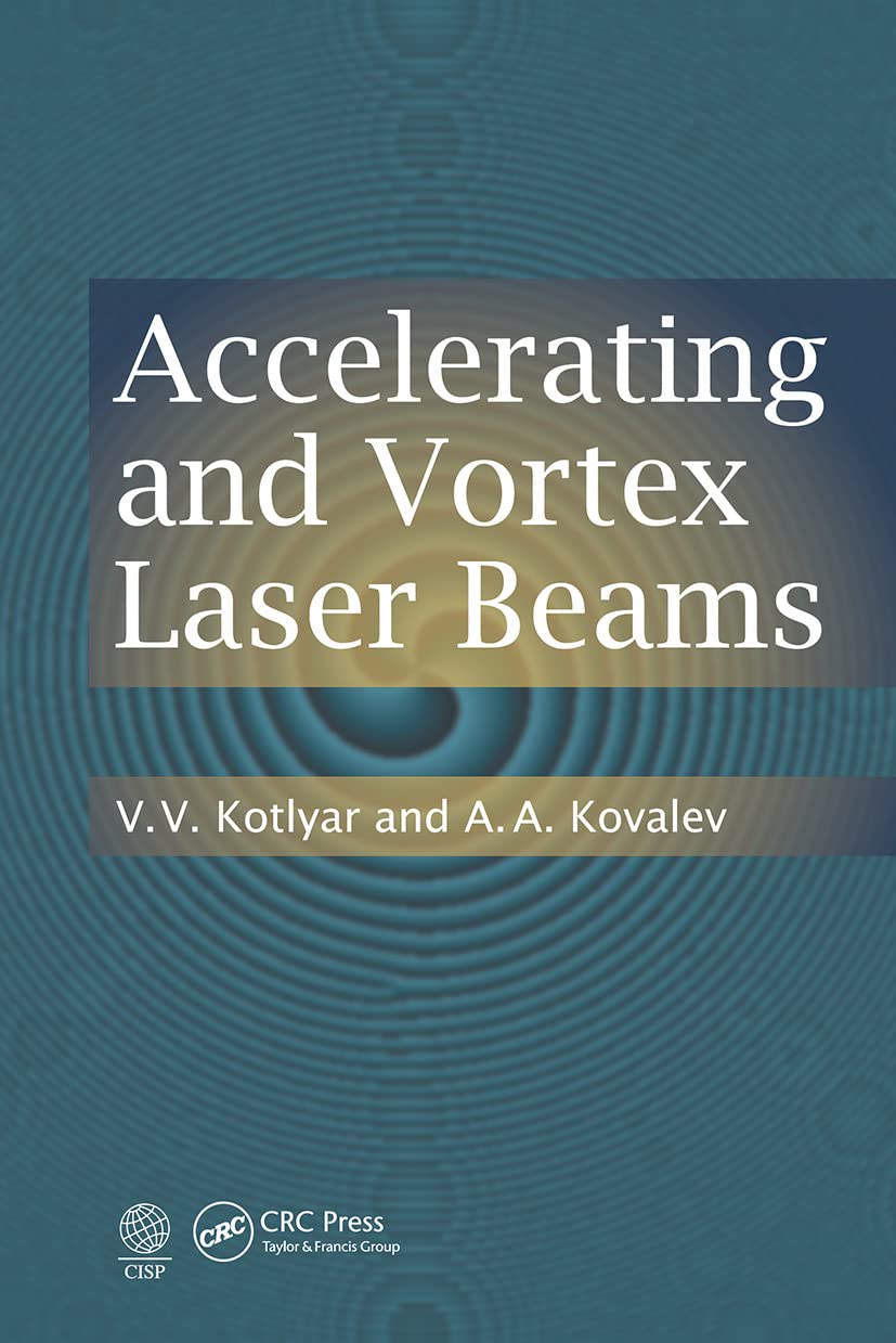 Kotlyar, V. V. Accelerating And Vortex Laser Beams