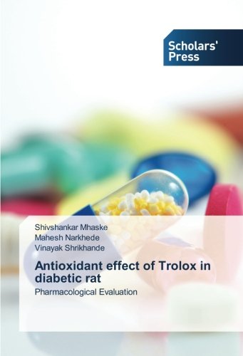 Antioxidant effect of Trolox in diabetic rat: Pharmacological Evaluation