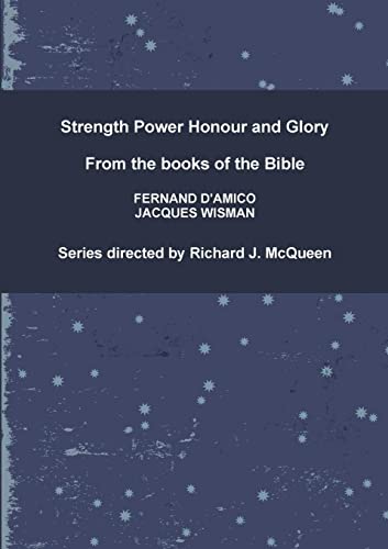 Strength Power Honour And Glory
