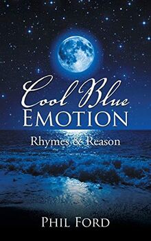 Cool Blue Emotion: Rhymes & Reason