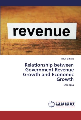 Relationship between Government Revenue Growth and Economic Growth: Ethiopia