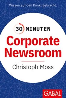 30 Minuten Corporate Newsroom