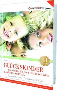 Glückskinder: Sprechen, Zuhören, Verstehen-Damit Ihr Kind ein Glückskind wird