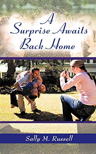 A Surprise Awaits Back Home